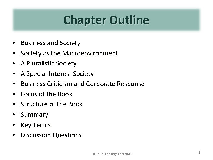 Chapter Outline • • • Business and Society as the Macroenvironment A Pluralistic Society