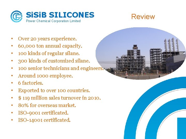 Si. B SILICONES Power Chemical Corporation Limited • • • Over 20 years experience.
