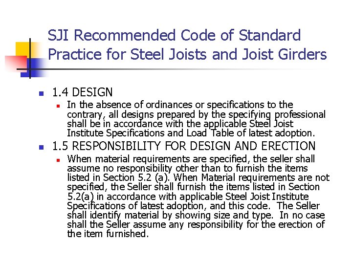 SJI Recommended Code of Standard Practice for Steel Joists and Joist Girders n 1.