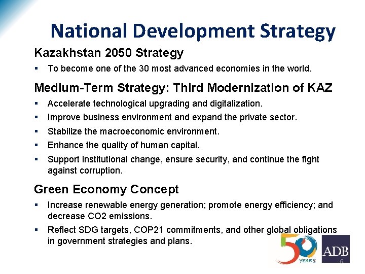 National Development Strategy Kazakhstan 2050 Strategy § To become one of the 30 most