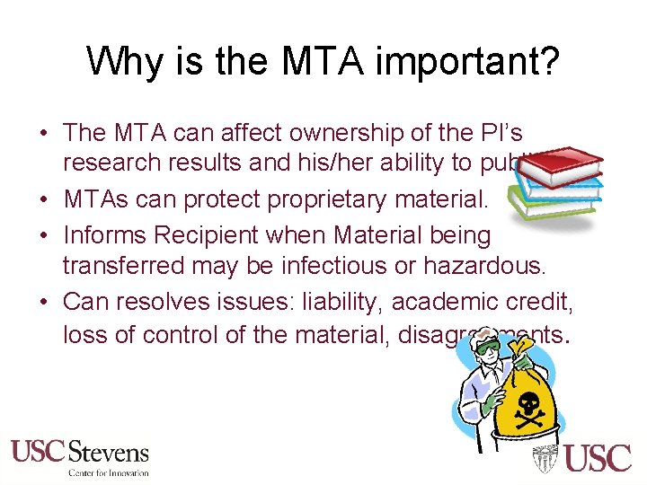 Why is the MTA important? • The MTA can affect ownership of the PI’s