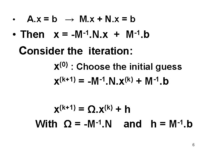  • A. x = b → M. x + N. x = b