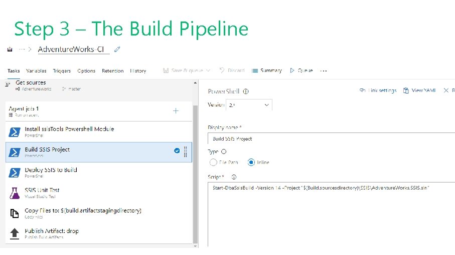 Step 3 – The Build Pipeline 