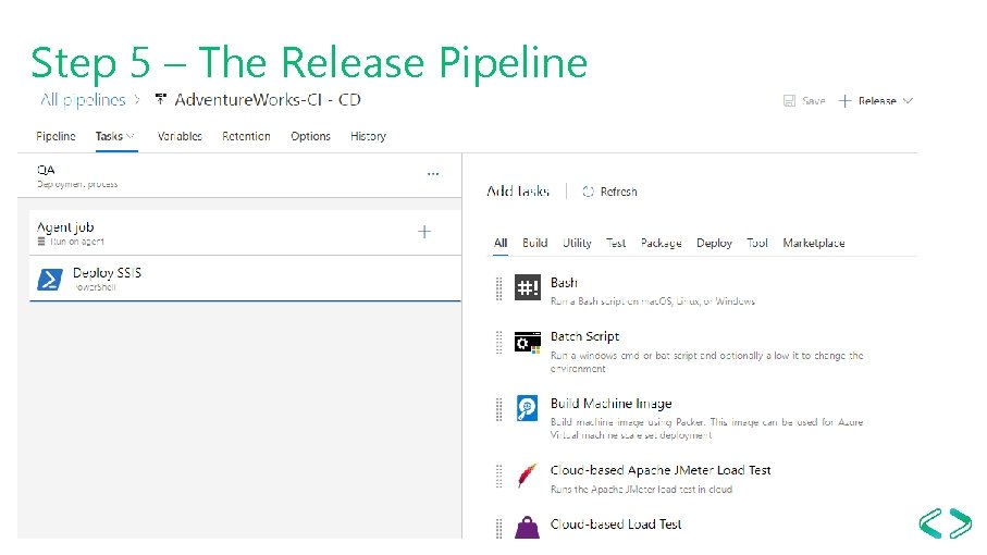 Step 5 – The Release Pipeline 
