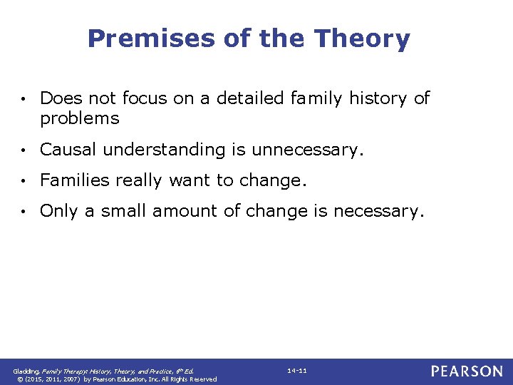 Premises of the Theory • Does not focus on a detailed family history of