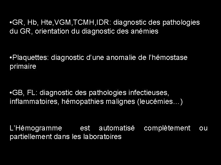  • GR, Hb, Hte, VGM, TCMH, IDR: diagnostic des pathologies du GR, orientation