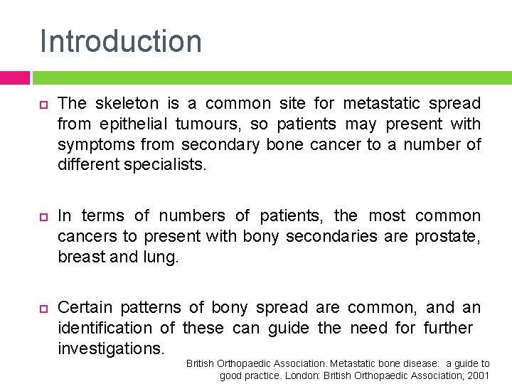 Introduction The skeleton is a common site for metastatic spread from epithelial tumours, so