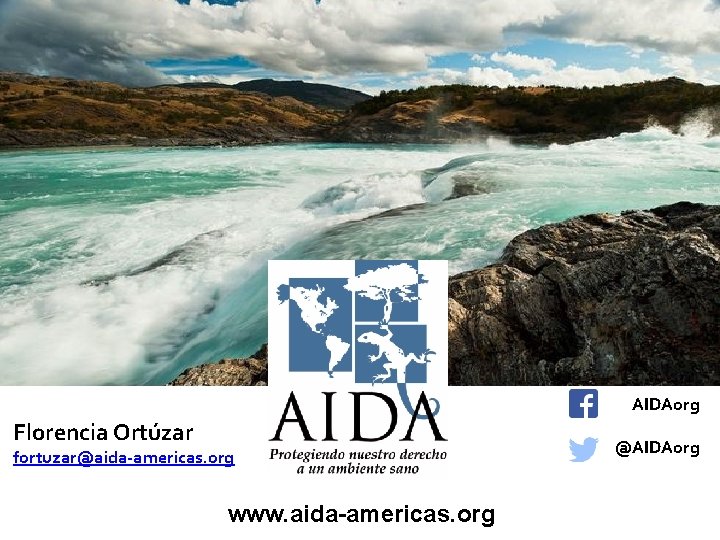 AIDAorg Florencia Ortúzar fortuzar@aida-americas. org www. aida-americas. org @AIDAorg 