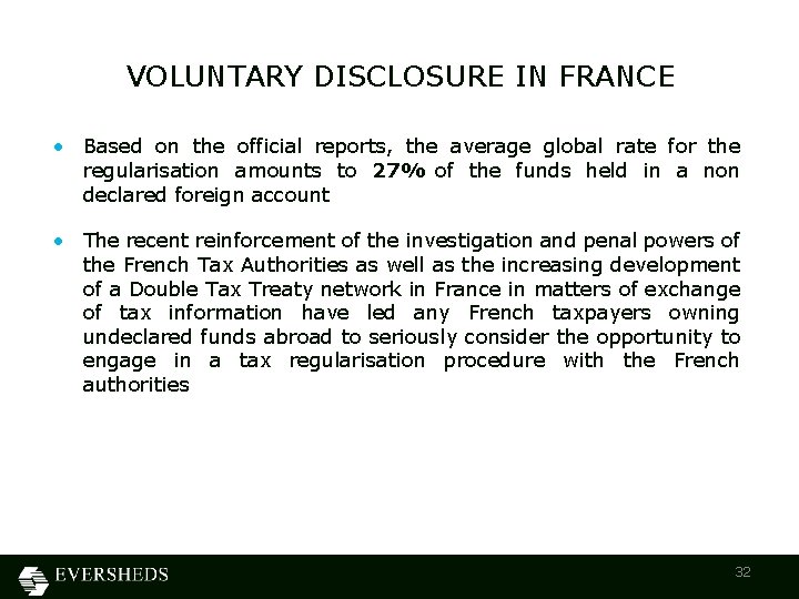 VOLUNTARY DISCLOSURE IN FRANCE • Based on the official reports, the average global rate