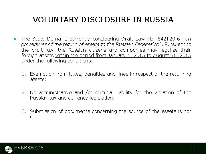 VOLUNTARY DISCLOSURE IN RUSSIA • The State Duma is currently considering Draft Law No.