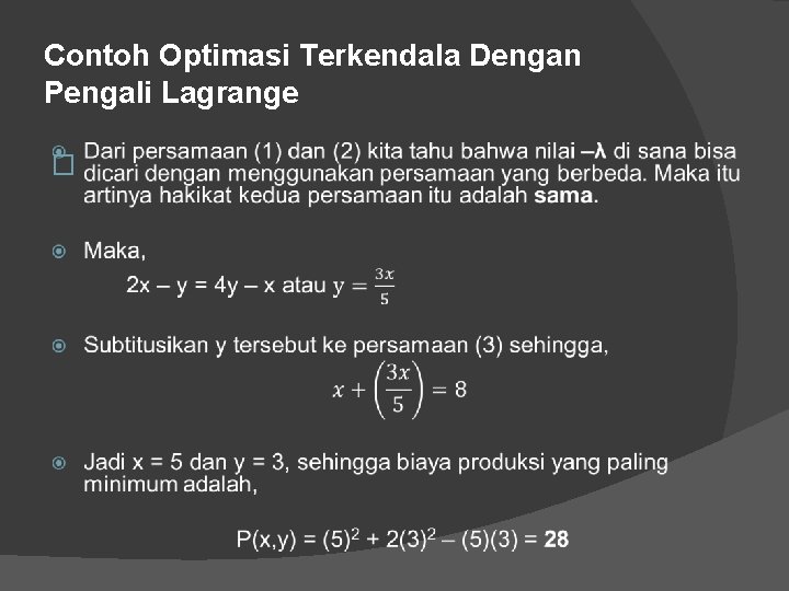 Contoh Optimasi Terkendala Dengan Pengali Lagrange � 