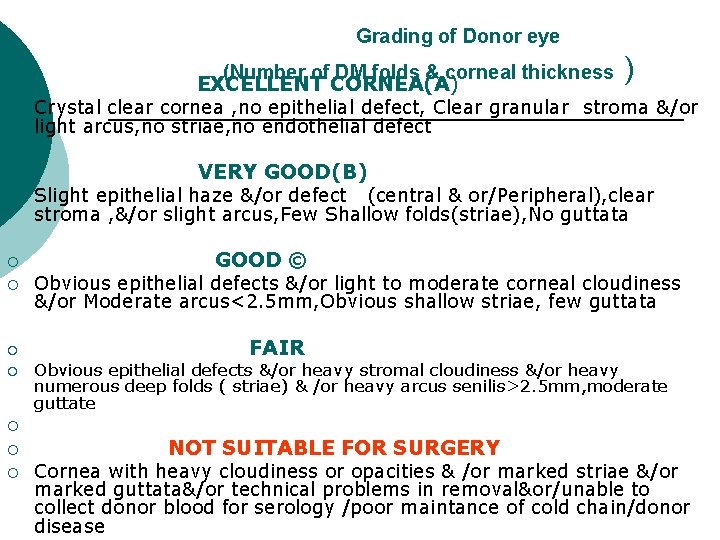 Grading of Donor eye ¡ ¡ ¡ ¡ (Number of DM folds & corneal