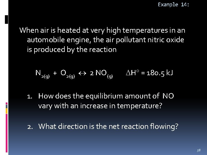 Example 14: When air is heated at very high temperatures in an automobile engine,