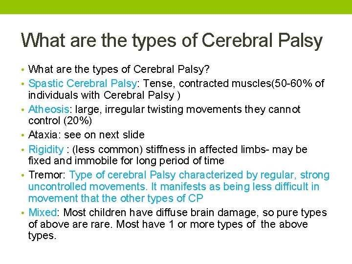 What are the types of Cerebral Palsy • What are the types of Cerebral