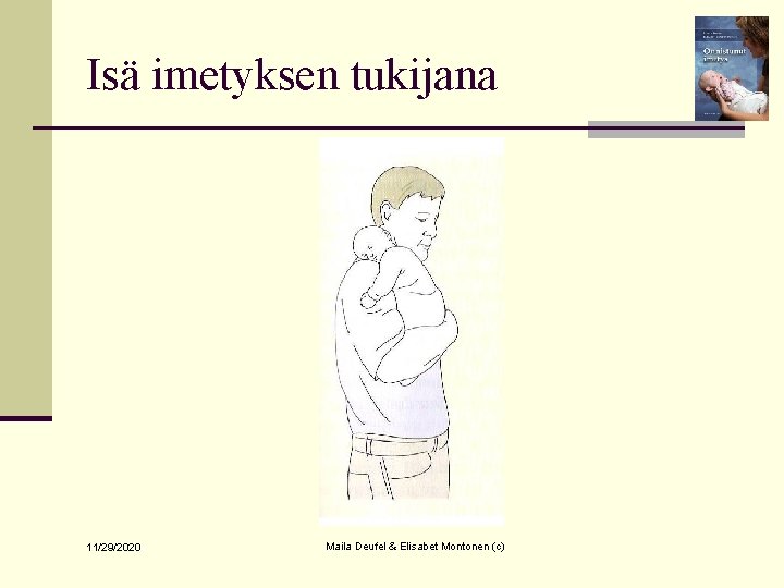 Isä imetyksen tukijana 11/29/2020 Maila Deufel & Elisabet Montonen (c) 