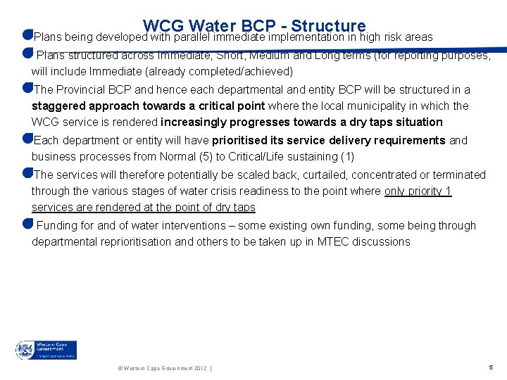 WCG Water BCP - Structure Plans being developed with parallel immediate implementation in high