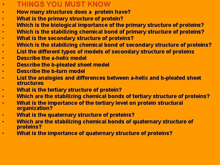  • THINGS YOU MUST KNOW • • • How many structures does a