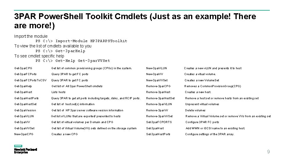 3 PAR Power. Shell Toolkit Cmdlets (Just as an example! There are more!) Import 3 PAR Power. Shell Toolkit Cmdlets (Just as an example! There are more!) Import