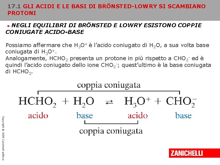 17. 1 GLI ACIDI E LE BASI DI BRÖNSTED-LOWRY SI SCAMBIANO PROTONI NEGLI EQUILIBRI