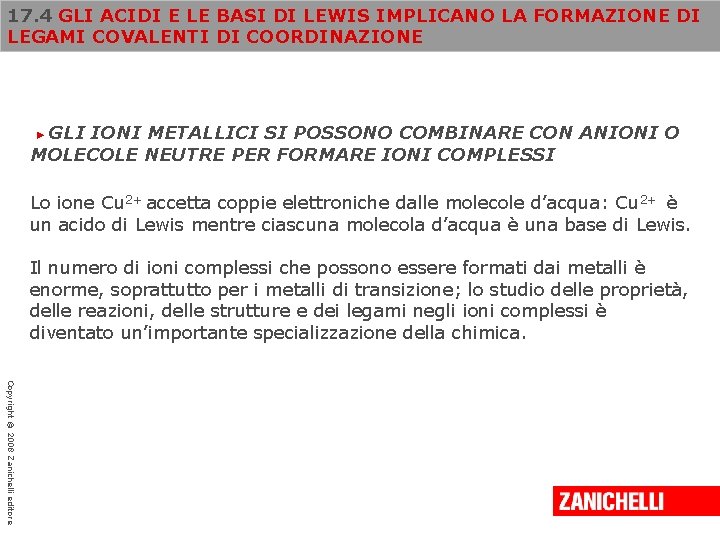 17. 4 GLI ACIDI E LE BASI DI LEWIS IMPLICANO LA FORMAZIONE DI LEGAMI