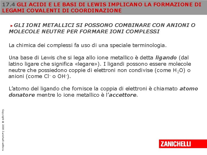 17. 4 GLI ACIDI E LE BASI DI LEWIS IMPLICANO LA FORMAZIONE DI LEGAMI
