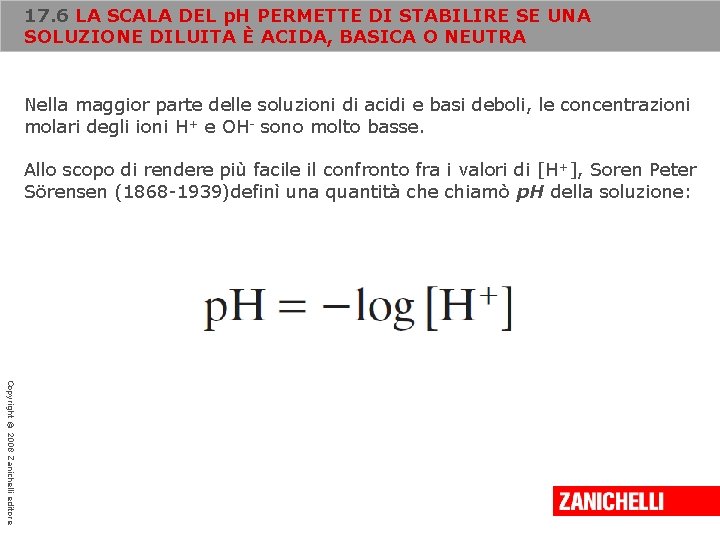 17. 6 LA SCALA DEL p. H PERMETTE DI STABILIRE SE UNA SOLUZIONE DILUITA