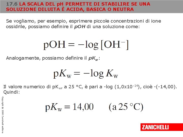 17. 6 LA SCALA DEL p. H PERMETTE DI STABILIRE SE UNA SOLUZIONE DILUITA