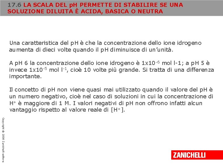 17. 6 LA SCALA DEL p. H PERMETTE DI STABILIRE SE UNA SOLUZIONE DILUITA