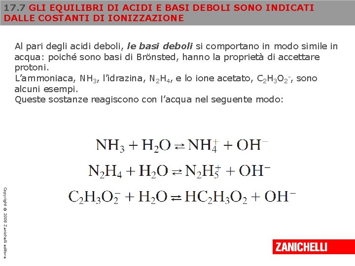 17. 7 GLI EQUILIBRI DI ACIDI E BASI DEBOLI SONO INDICATI DALLE COSTANTI DI
