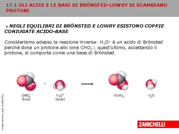 17. 1 GLI ACIDI E LE BASI DI BRÖNSTED-LOWRY SI SCAMBIANO PROTONI NEGLI EQUILIBRI