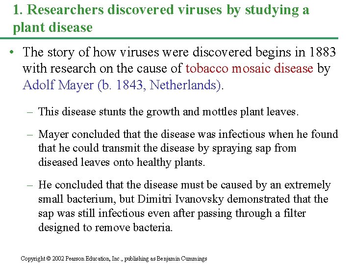 1. Researchers discovered viruses by studying a plant disease • The story of how