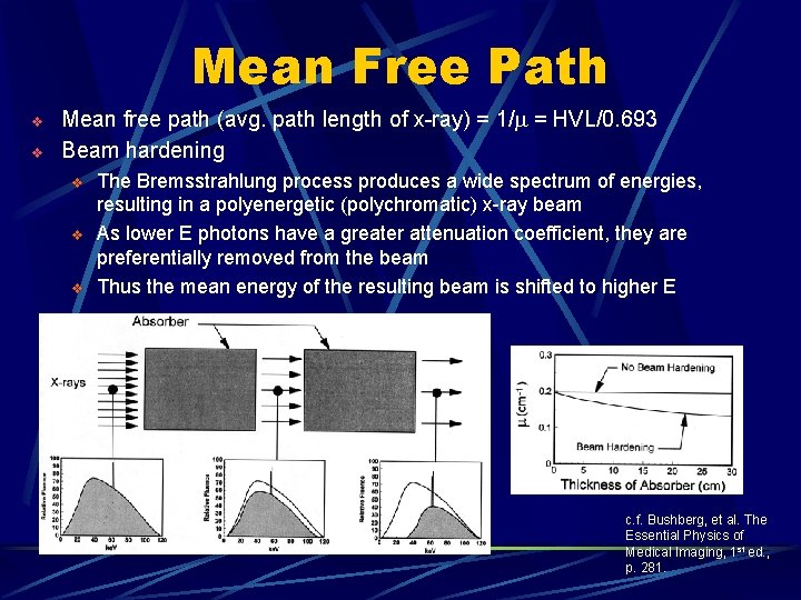 Mean Free Path v v Mean free path (avg. path length of x-ray) =
