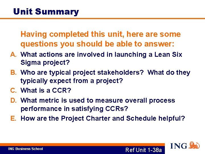 Unit Summary Having completed this unit, here are some questions you should be able