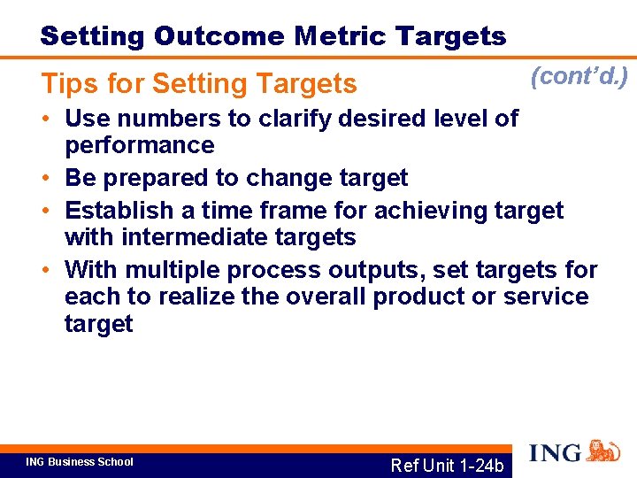 Setting Outcome Metric Targets (cont’d. ) Tips for Setting Targets • Use numbers to