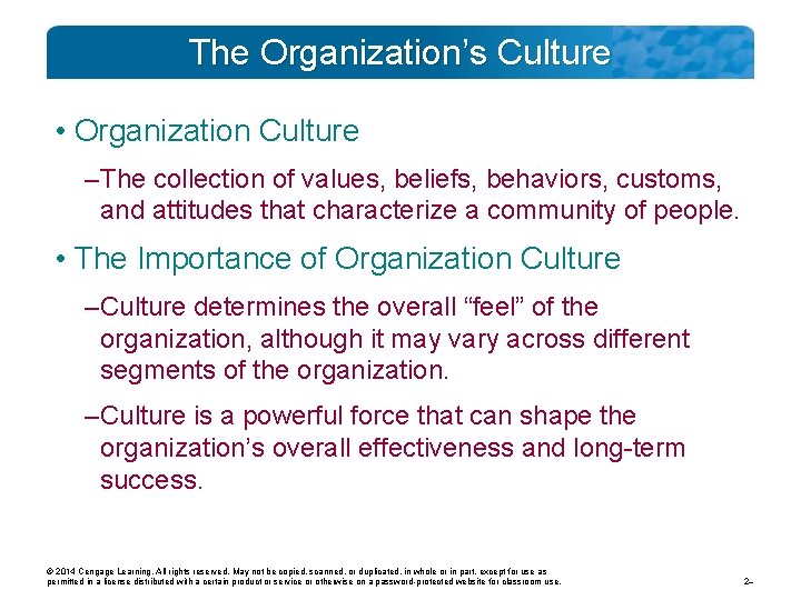 The Organization’s Culture • Organization Culture – The collection of values, beliefs, behaviors, customs, The Organization’s Culture • Organization Culture – The collection of values, beliefs, behaviors, customs,