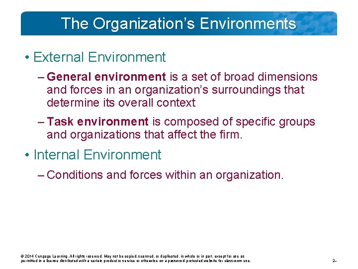 The Organization’s Environments • External Environment – General environment is a set of broad The Organization’s Environments • External Environment – General environment is a set of broad