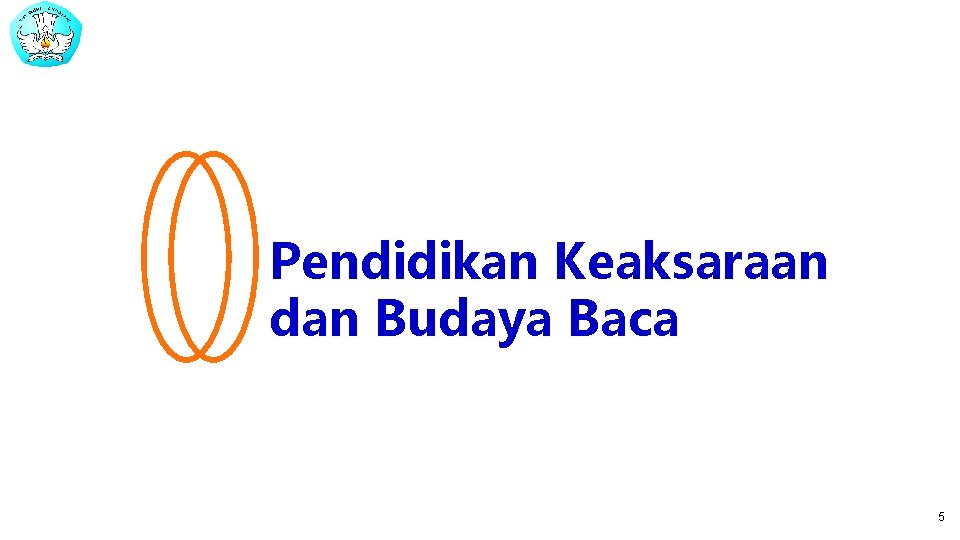 Pendidikan Keaksaraan dan Budaya Baca 5 