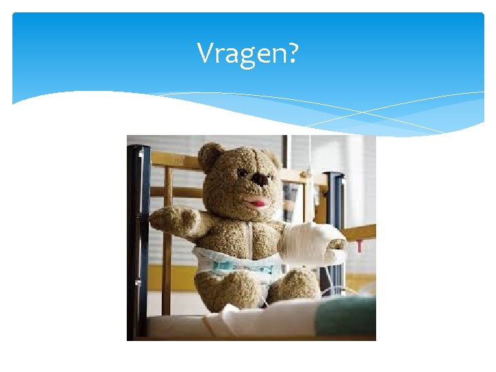 Vragen? 