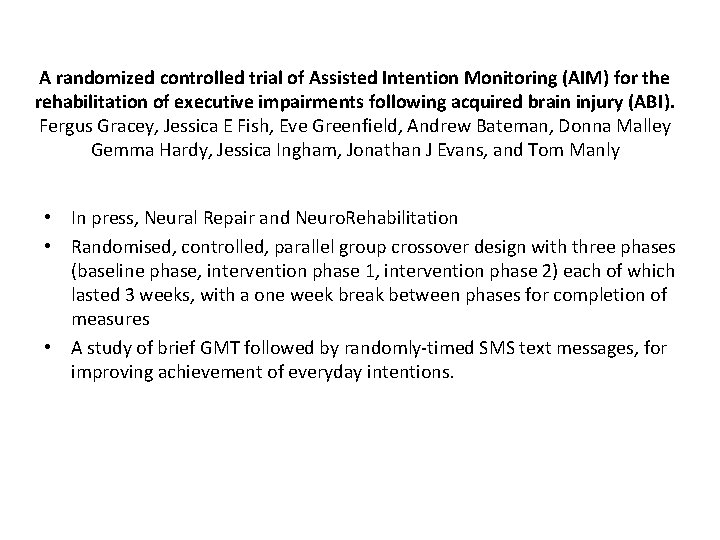 A randomized controlled trial of Assisted Intention Monitoring (AIM) for the rehabilitation of executive