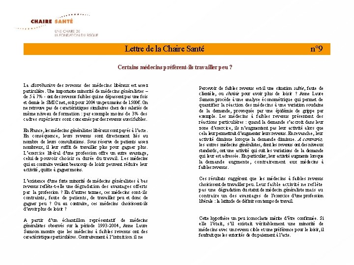  Lettre de la Chaire Santé n° 9 Certains médecins préfèrent-ils travailler peu ?