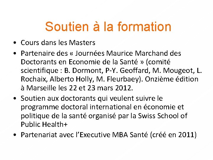 Soutien à la formation • Cours dans les Masters • Partenaire des « Journées