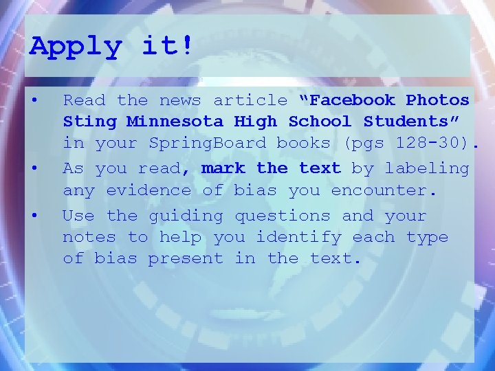 Apply it! • • • Read the news article “Facebook Photos Sting Minnesota High