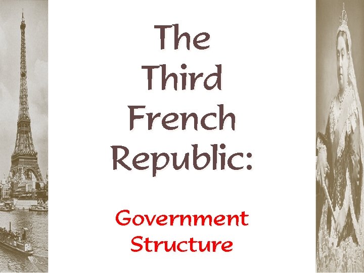 The Third French Republic: Government Structure 