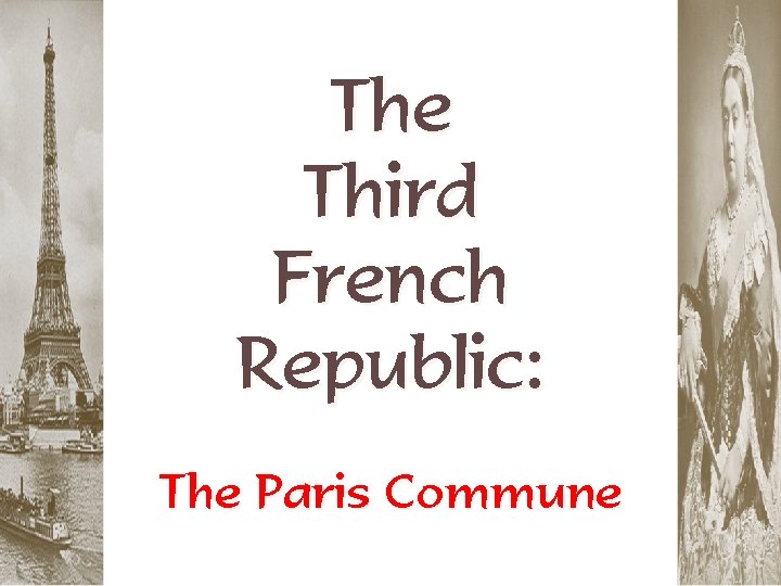 The Third French Republic: The Paris Commune 