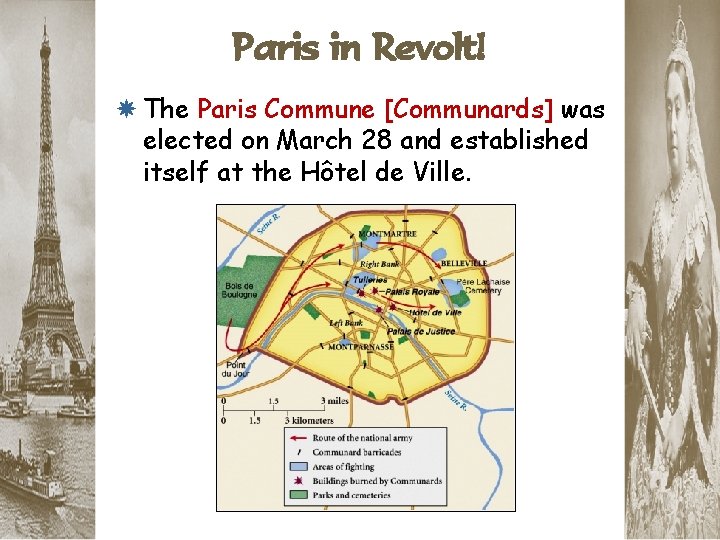 Paris in Revolt! The Paris Commune [Communards] was elected on March 28 and established