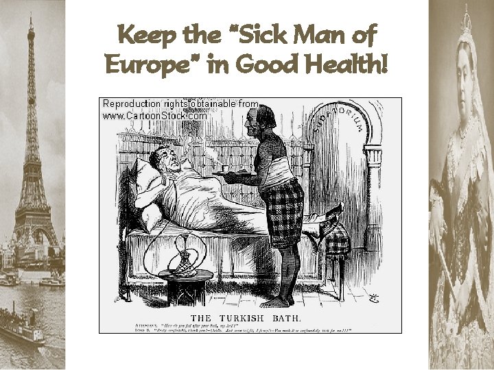 Keep the “Sick Man of Europe” in Good Health! 