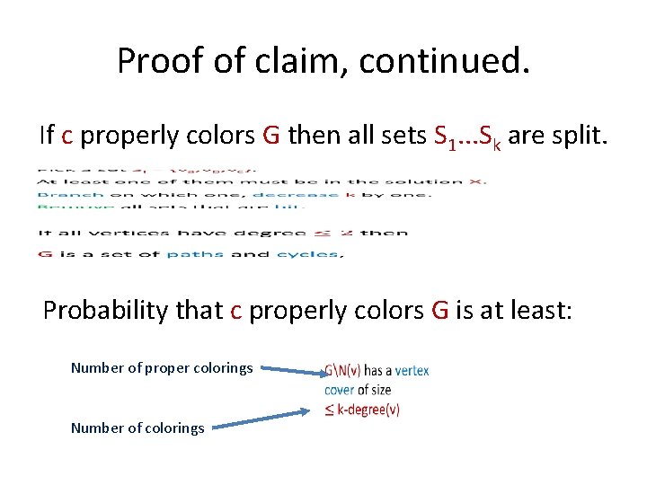 Proof of claim, continued. If c properly colors G then all sets S 1.