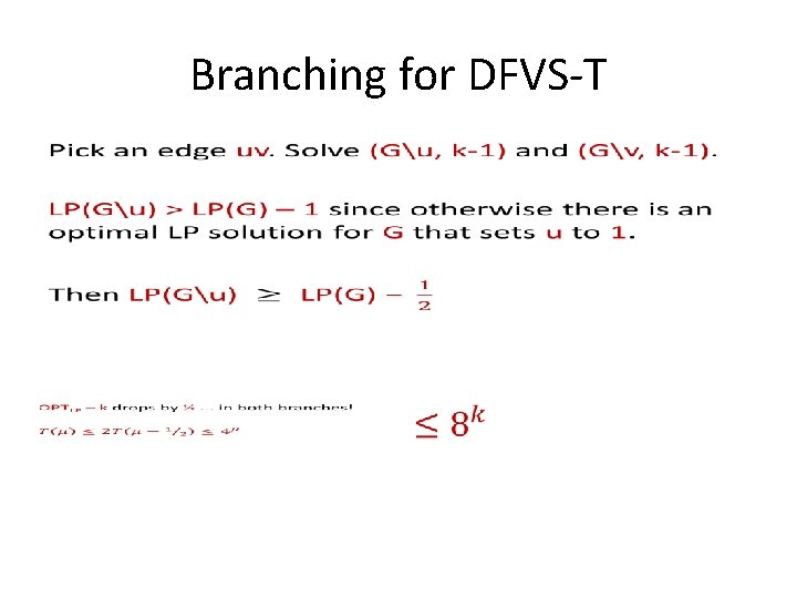 Branching for DFVS-T • 