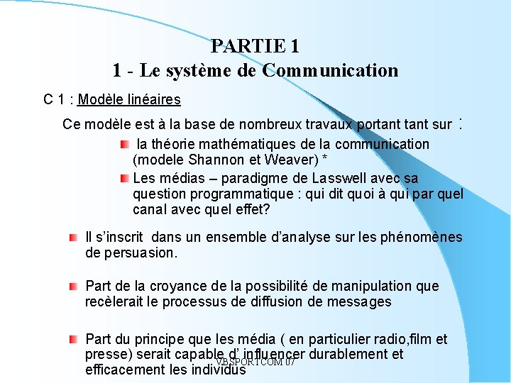 PARTIE 1 1 - Le système de Communication C 1 : Modèle linéaires Ce