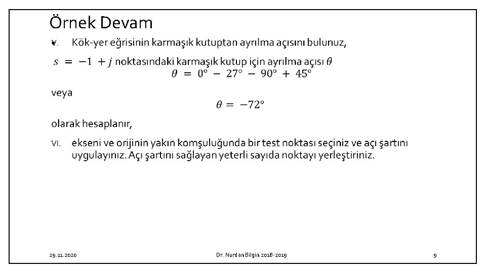 Örnek Devam • 29. 11. 2020 Dr. Nurdan Bilgin 2018 2019 9 